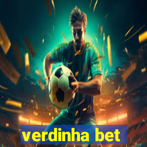 verdinha bet